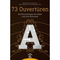 Guetersloher Verlagshaus 73 Ouvertüren: Die Buchanfänge der Bibel und