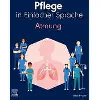 Elsevier Pflege in Einfacher Sprache: Atmung