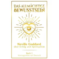 Tolino media GmbH & Co. KG Das allmächtige Bewusstsein: