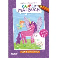 Carlsen Verlag Ausmalbilder für Kita-Kinder: Mein erstes großes Zauber-Malbuch: