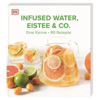 DK Verlag Dorling Kindersley Infused Water, Eistee & Co.