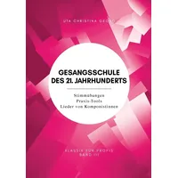 Tredition Gesangsschule des 21. Jahrhunderts - Band III: von
