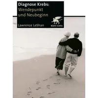 Klett Cotta Diagnose Krebs. Wendepunkt und Neubeginn