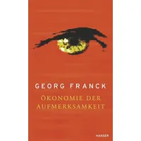 Carl Hanser Verlag Ökonomie der Aufmerksamkeit