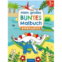 ArsEdition Mein großes buntes Malbuch – Dinosaurier