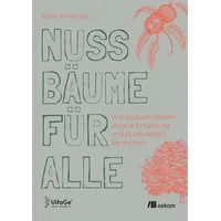 Oekom Verlag GmbH Nussbäume für alle