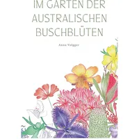 Novum Verlag Im Garten der australischen Buschblüten