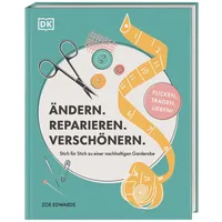 DK Verlag Dorling Kindersley Ändern. Reparieren. Verschönern.