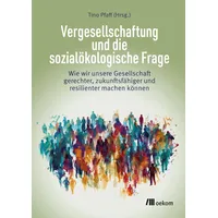 Oekom Verlag GmbH Vergesellschaftung und die sozialökologische Frage