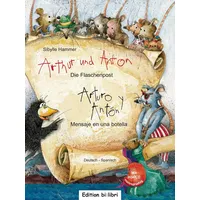 Hueber Arthur und Anton: Die Flaschenpost (Deutsch-Spanisch): Zweisprachiges Kinderbuch