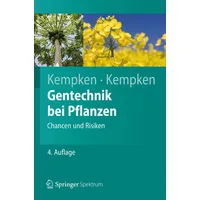 Springer Gentechnik bei Pflanzen: Chancen und Risiken (Springer-Lehrbuch)