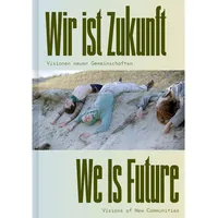 Hatje Cantz Verlag GmbH Wir ist Zukunft / We