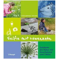 Haupt Verlag Selfie mit Löwenzahn