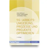 Hanser Fachbuchverlag 5S - Arbeitsumgebung, Prozesse und Projekte optimieren