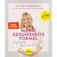 Gräfe und Unzer Meine Gesundheitsformel - Gesund, schlank, glücklich
