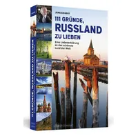 Schwarzkopf 111 Gründe, Russland zu lieben
