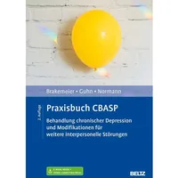 Psychologie Verlagsunion Praxisbuch CBASP: von Eva-Lotta Brakemeier/ Anne Guhn/