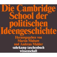 Suhrkamp Die Cambridge School der politischen Ideengeschichte