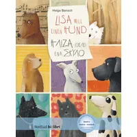 Hueber Lisa will einen Hund (Deutsch-Griechisch): Zweisprachiges Kinderbuch mit