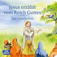 Don Bosco Jesus erzählt vom Reich Gottes. Vier Gleichnisse: