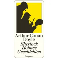 Diogenes Verlag AG Sherlock Holmes Geschichten