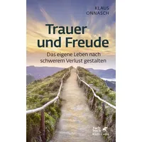 Klett Cotta Trauer und Freude (Fachratgeber Klett-Cotta, Bd.)