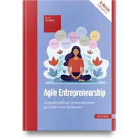 Hanser Fachbuchverlag Agile Entrepreneurship
