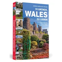 Schwarzkopf 111 Gründe, Wales zu lieben