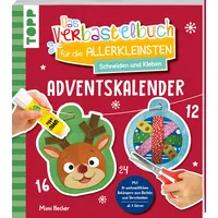 Frechverlag Das Adventskalender-Verbastelbuch für die Allerkleinsten. Schneiden und Kleben.