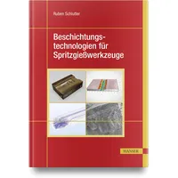 Hanser Fachbuchverlag Beschichtungstechnologien für Spritzgießwerkzeuge