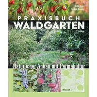 Haupt Verlag Praxisbuch Waldgarten