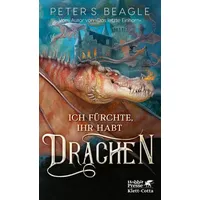 Klett Cotta Ich fürchte, Ihr habt Drachen