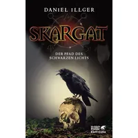 Klett-Cotta Verlag Skargat 1: Der Pfad des schwarzen Lichts