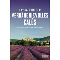 DuMont Buchverlag Verhängnisvolles Calès