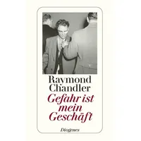 Diogenes Verlag AG Gefahr ist mein Geschäft: