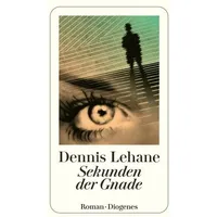 Diogenes Verlag AG Sekunden der Gnade