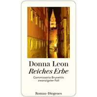 Diogenes Verlag AG Reiches Erbe / Commissario Brunetti Band