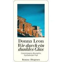 Diogenes Verlag AG Wie durch ein dunkles Glas /