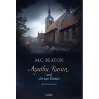 Lübbe Agatha Raisin und der tote Richter / Agatha