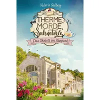 Lübbe Therme, Morde, Sahnetorte. Das Skelett im Kurpark