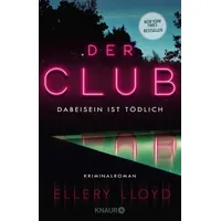 Knaur Der Club. Dabeisein ist tödlich