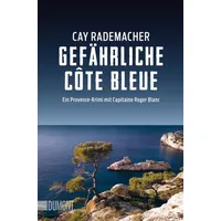 DuMont Buchverlag Gefährliche Côte Bleue von Cay Rademacher /