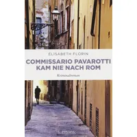 Emons Verlag Commissario Pavarotti kam nie nach Rom