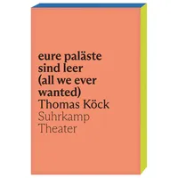 Suhrkamp Eure paläste sind leer (all we ever wanted)