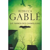 Lübbe Die Farben des Chamäleons