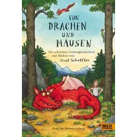 Julius Beltz Von Drachen und Mäusen Die schönsten Vorlesegeschichten