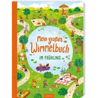 ArsEdition 135620 Mein großes Wimmelbuch – Im Frühling