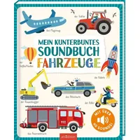 ArsEdition Mein kunterbuntes Soundbuch – Fahrzeuge