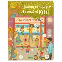Carlsen Verlag Komm wir zeigen dir unsere Kita (Constanze