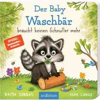 ArsEdition Der Baby Waschbär braucht keinen Schnuller mehr